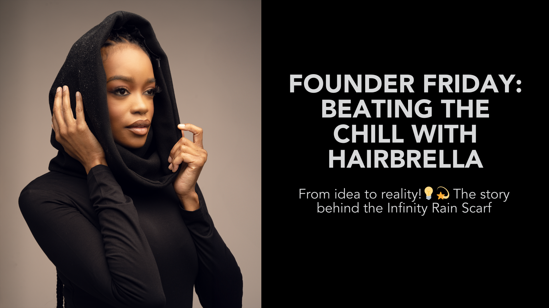 Founder Friday: Beating the chill with Hairbrella